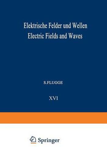 Elektrische Felder und Wellen / Electric Fields and Waves