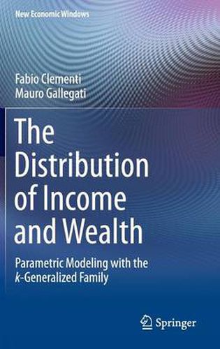 Cover image for The Distribution of Income and Wealth: Parametric Modeling with the  -Generalized Family