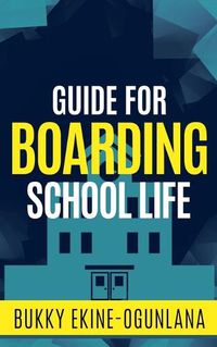 Cover image for Guide for Boarding School Life