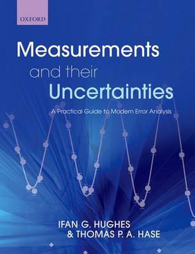 Cover image for Measurements and their Uncertainties: A practical guide to modern error analysis