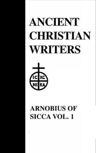 Cover image for 07. Arnobius of Sicca , Vol. 1: The Case Against the Pagans