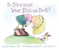 Cover image for Do Princesses Wear Hiking Boots?