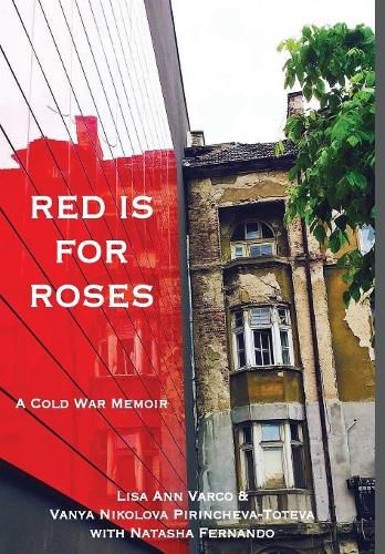 Red Is for Roses: A Cold War Memoir