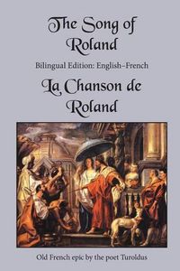 Cover image for The Song of Roland: Bilingual Edition: English-French