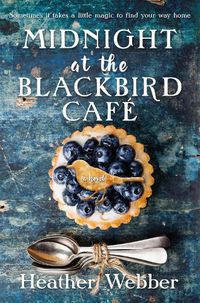 Cover image for Midnight at the Blackbird Cafe: A Novel