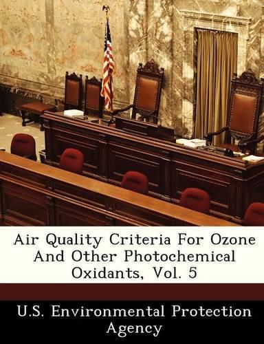 Air Quality Criteria for Ozone and Other Photochemical Oxidants, Vol. 5