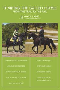 Cover image for Training the Gaited Horse