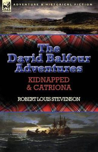 The David Balfour Adventures: Kidnapped & Catriona