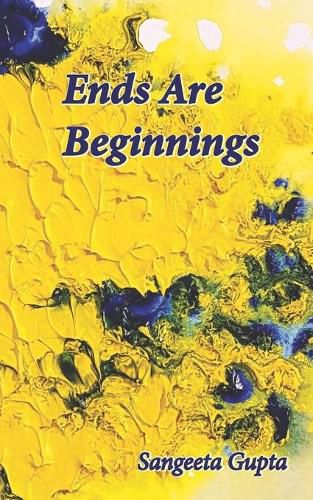 Cover image for Ends Are Beginnings