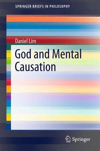 Cover image for God and Mental Causation