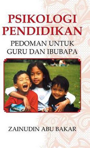 Cover image for Psikologi Pendidikan: Pedoman Untuk Guru dan Ibubapa