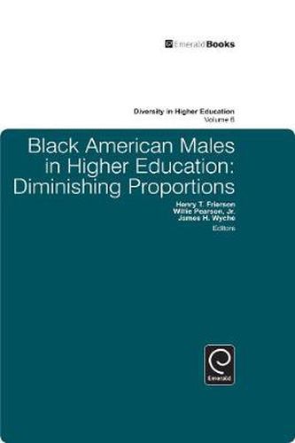 Cover image for Black American Males in Higher Education: Diminishing Proportions