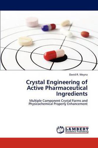 Cover image for Crystal Engineering of Active Pharmaceutical Ingredients