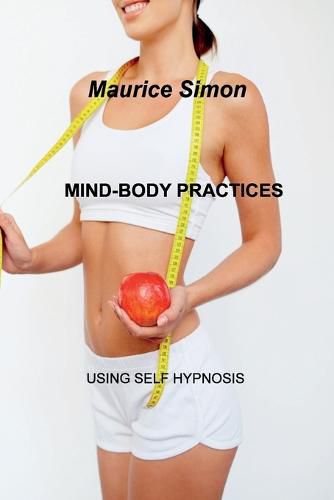 Cover image for Mind-Body Practices: Using Self Hypnosis.