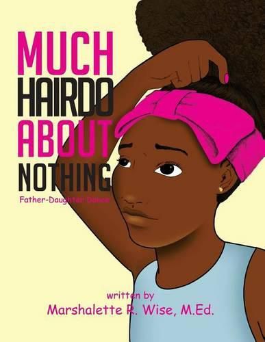 Cover image for Much Hairdo About Nothing: Father-Daughter Dance