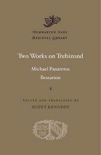 Cover image for Two Works on Trebizond