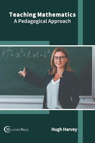 Cover image for Teaching Mathematics: A Pedagogical Approach