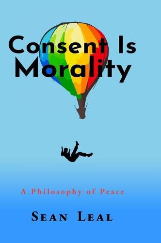 Cover image for Consent Is Morality