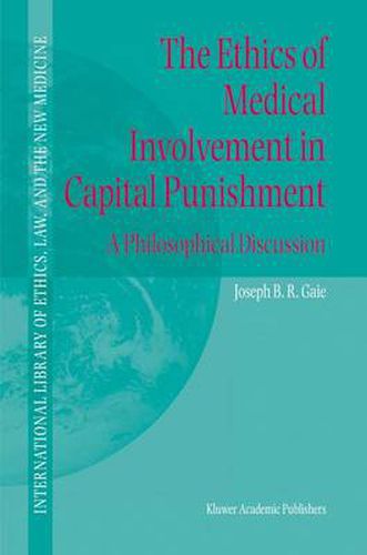 Cover image for The Ethics of Medical Involvement in Capital Punishment: A Philosophical Discussion
