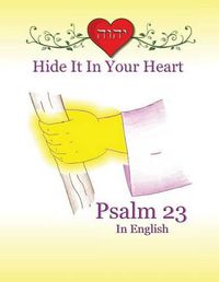 Cover image for Hide It In Your Heart: Psalm 23