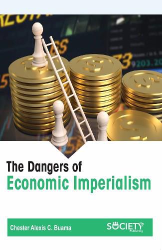 Cover image for The Dangers of Economic Imperialism