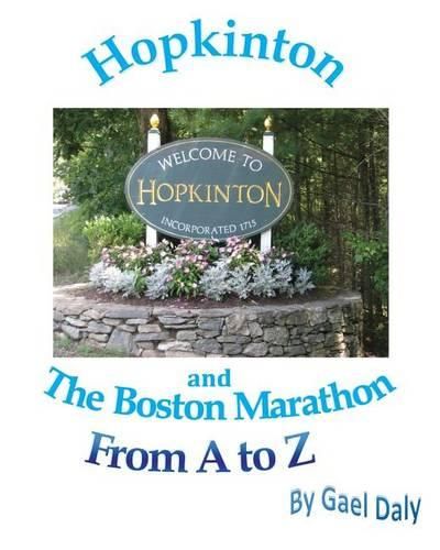 Cover image for Hopkinton and the Boston Marathon from A to Z
