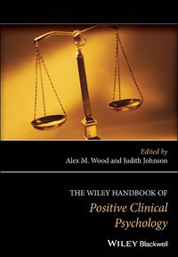 Cover image for The Wiley Handbook of Positive Clinical Psychology