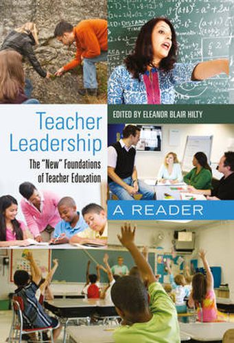 Cover image for Teacher Leadership: The  New  Foundations of Teacher Education- A Reader