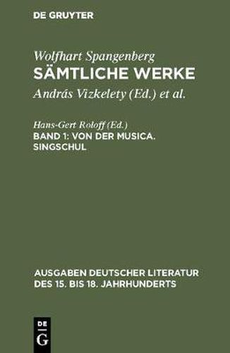 Cover image for Samtliche Werke, Band 1, Von der Musica. Singschul