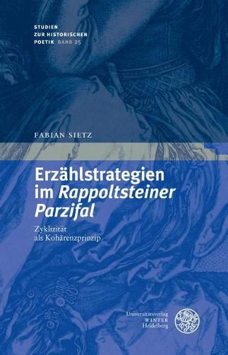 Cover image for Erzahlstrategien Im Rappoldsteiner Parzifal: Zyklizitat ALS Koharenzprinzip Der Handschriften Und Dezentralen Erzahlens