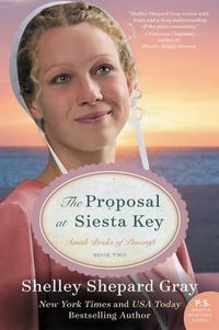 Cover image for The Proposal at Siesta Key: Amish Brides of Pinecraft, Book Two
