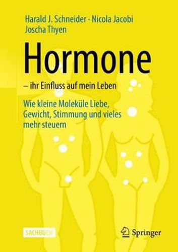 Cover image for Hormone - ihr Einfluss auf mein Leben: Wie kleine Molekule Liebe, Gewicht, Stimmung und vieles mehr steuern