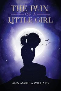 Cover image for The Pain of a Little Girl