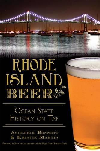 Cover image for Rhode Island Beer: Ocean State History on Tap