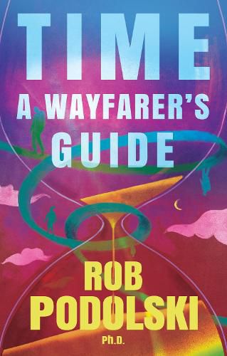 Cover image for Time: A Wayfarer's Guide