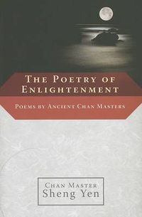 Cover image for The Poetry of Enlightenment: Poems by Ancient Chan Masters