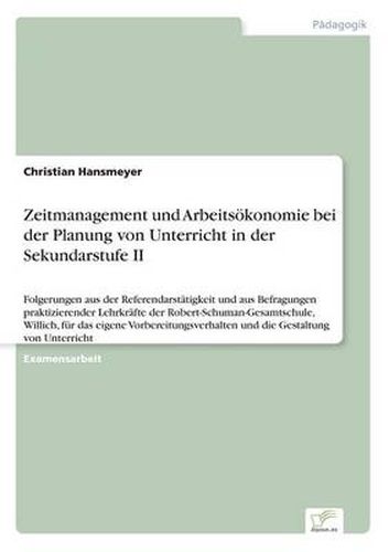 Cover image for Zeitmanagement Und Arbeits konomie Bei Der Planung Von Unterricht in Der Sekundarstufe II