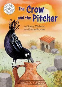 Cover image for Reading Champion: The Crow and the Pitcher: Independent Reading White 10