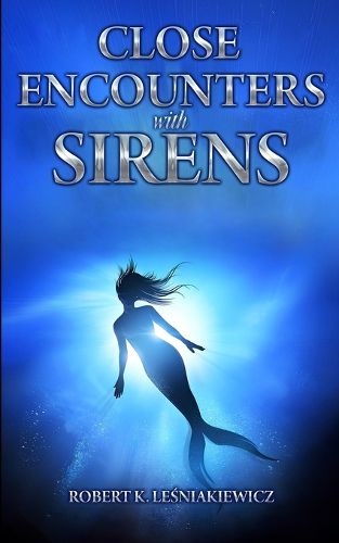 Cover image for Close Encounters with Sirens