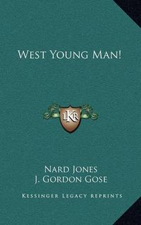 Cover image for West Young Man!