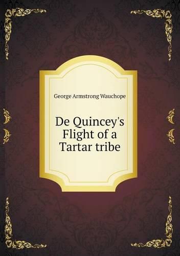 De Quincey's Flight of a Tartar tribe