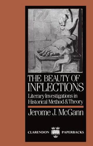 Cover image for The Beauty of Inflections: Literary Investigations in Historical Method and Theory