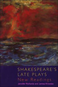 Cover image for Shakespeare's Late Plays: New Readings