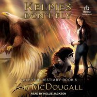 Cover image for Kelpies Don't Fly