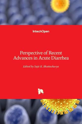 Cover image for Perspective of Recent Advances in Acute Diarrhea