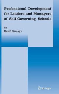 Cover image for Professional Development for Leaders and Managers of Self-Governing Schools