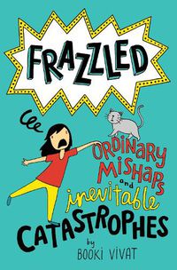 Cover image for Frazzled #2: Ordinary Mishaps and Inevitable Catastrophes