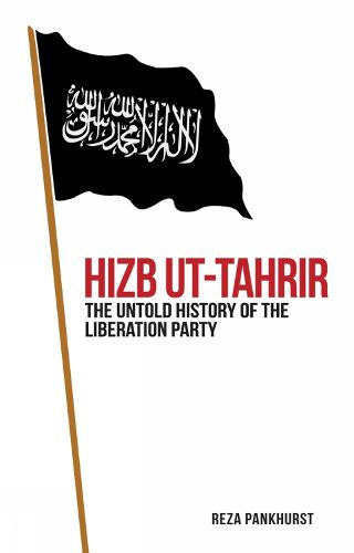 Cover image for Hizb-ut-Tahrir: The Untold History of the Liberation Party