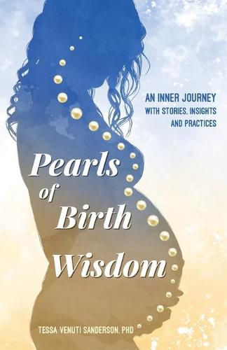 Cover image for Pearls of Birth Wisdom: An Inner Journey with Stories, Insights and Practices