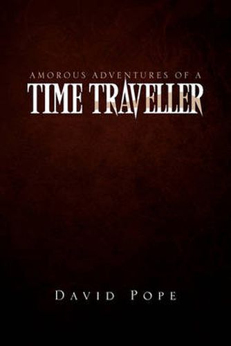 Cover image for Amorous Adventures of a Time Traveller